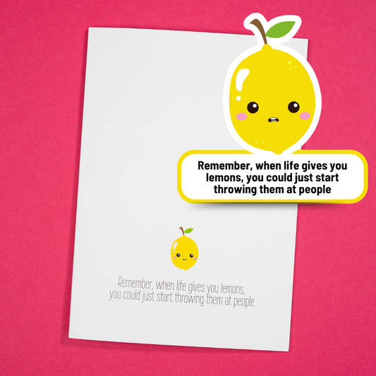When Life Gives You Lemons Greetings Cards