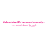 Friends for life- Quote Card