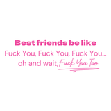 Best friends be like- Quote Card