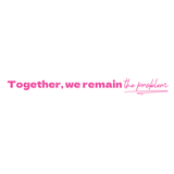 Together, we remain the problem- Quote Card