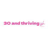 30 and thriving-ish- Quote Card