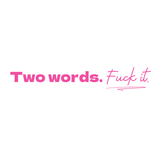Two words- Quote Card