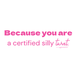 Certified silly twat- Quote Card