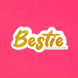 Bestie Sticker