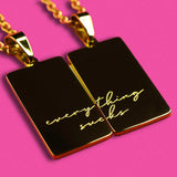 Everything Sucks Necklace