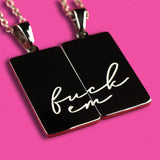 Fuck Em Necklace