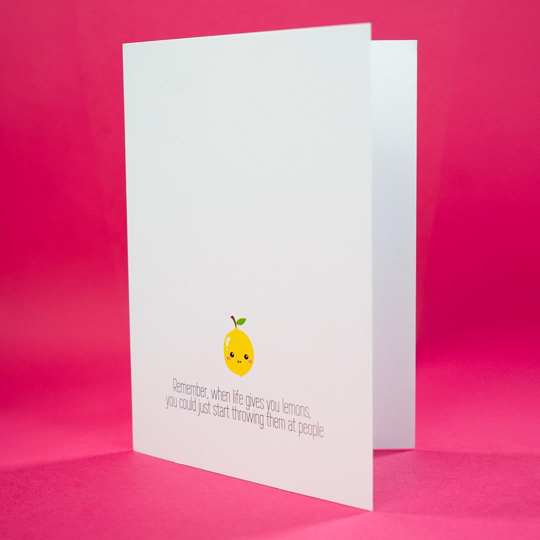 When Life Gives You Lemons Greetings Cards