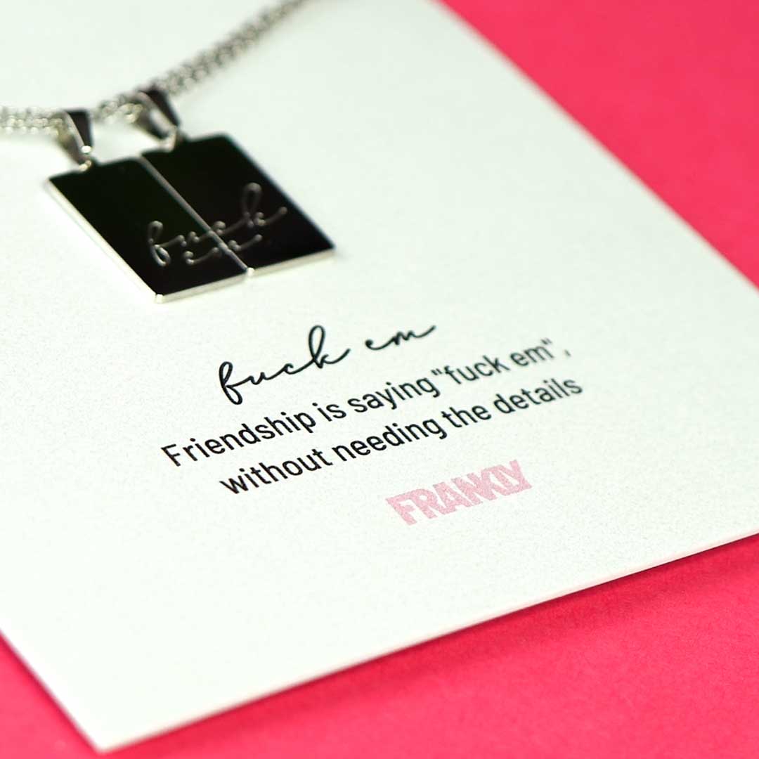 Fuck Em - Stainless Steel Friendship Necklace